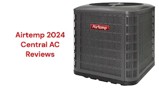 HvacRepairGuy 2024 Airtemp Brand Central AC Reviews