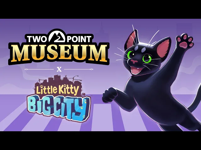 Two Point Museum x Little Kitty, Big City | FREE Update Out Now!