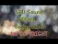 NO COPYRIGHT SAD Sound Effect (Background music for Vlog)
