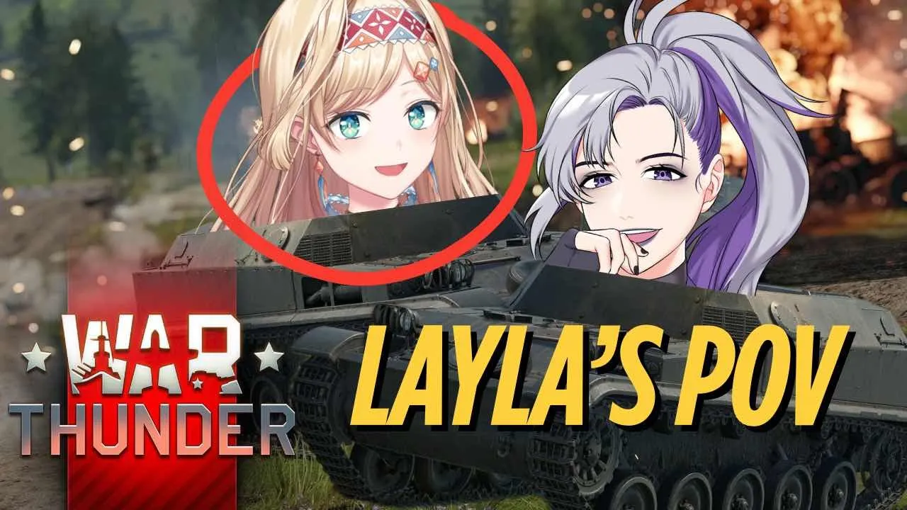 【WAR THUNDER】RIDING THE TANK AGAIN WITH @yaboishiru !!【NIJISANJI | Layla Alstroemeria】