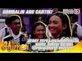 Download Lagu GOMBALIN ABG BENING! DERRY PEPET MAU JADI PACAR, NURUL QOMAR BILANG GOYANGANNYA MANTEP! - KUIS HUMOR