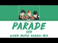 Download Lagu syh - Parade (パレイド) (Kan|Rom|Eng) Lyrics/歌詞