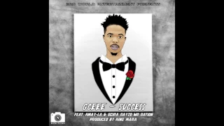 gceee success ft kway la u0026 scira nayzo mr nation produced by kingwara sa 