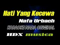 Download Lagu Hati Yang Kecewa - Nafa Urbach - Karaoke