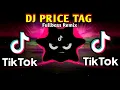 Download Lagu DJ PRICE TAG X TIKTOK VIRAL TREND (FULLBASS REMIX) 2025