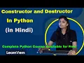 What is Constructor and Destructor in Python Tutorial in Hindi LearnVern