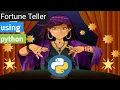 Fortune Teller Program in Python Fortune Teller Python Python tutorial