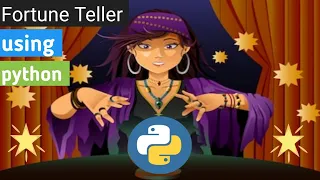 Fortune Teller Program in Python Fortune Teller Python Python tutorial