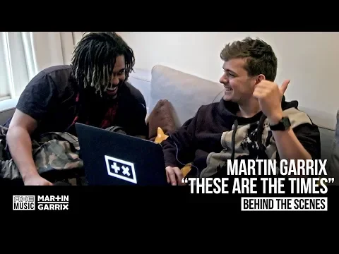 Download MP3 Martin Garrix - These Are The Times (Behind The Scenes)