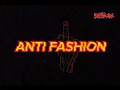 Download Lagu ANTI FASHION