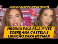 Download Lagu Virgínia Fonseca FALA sobre LIGAÇÃO de madrugada para Neymar e sobre Ana Castela com Zé Felipe