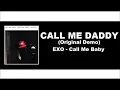 EXO Call Me Baby (DEMO Song - Call Me Daddy)