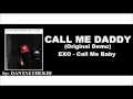 Download Lagu EXO Call Me Baby (DEMO Song - Call Me Daddy)