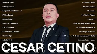 Cesar Cetino💖 Lo Mejor de su Música Cristiana – Adoración que Eleva el Espíritu