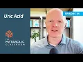 Download Lagu 55: Uric Acid with Dr. Ben Bikman