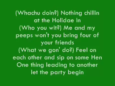 Chingy- Holiday Inn (Ft Snoop Dogg) Lyrics