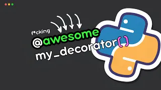 F ckin Awesome Decorators in Python