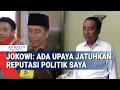 Download Lagu Jokowi: Ada Upaya Jatuhkan Reputasi Politik Saya