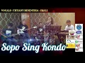 Download Lagu SOPO SING KONDO // TIFFANY RESANTIKA - DJALI @MantjeKarso