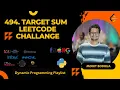 494 Target Sum LeetCode Challange Python Programming