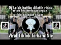 Download Lagu DJ LELAH HATIKU DILATIH RINDU II DJ ANTARA KITA BERDUA PULANGLAH KASIHKU DAN SAYANG VIRAL TIKTOK NIE