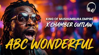 king of mushumbura x chamber outlaw abc wonderful msichana ndogo matako kubwa official audio