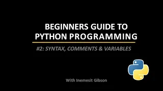 Lesson 2 Python Syntax Comments and variables