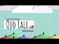 Download Lagu Lirik Lagu Anak - Ojo Lali - Chicha Koeswoyo