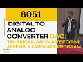 Assembly program to generate Triangular wave signal in 8051 Triangular wave generation using 8051