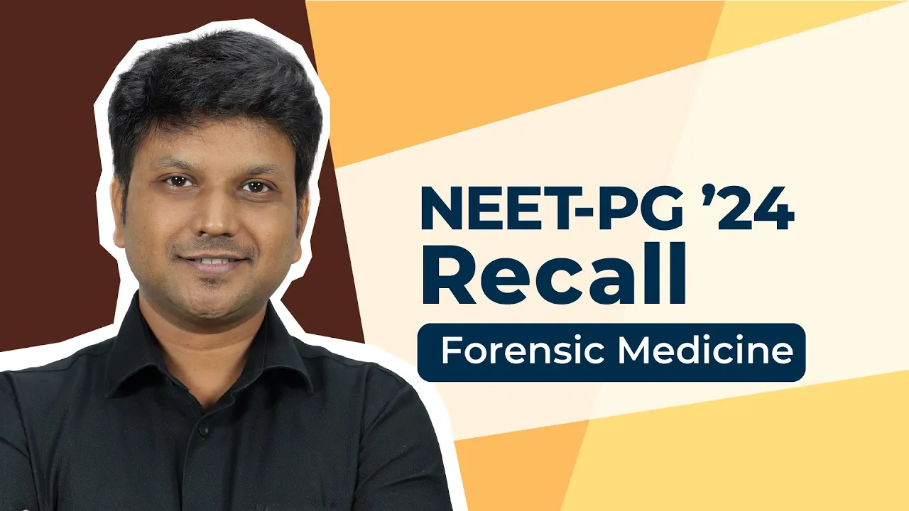 Exam Recall Series (NEET-PG '24) - Forensic