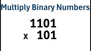 How to Multiply Binary Numbers