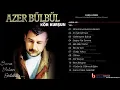 Azer Bülbül - İlle de Sen