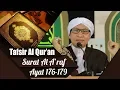 Lagu Al-A'raf 176-179 : Manusia Yang Menyerupai Binatang | Buya Yahya | Tafsir Al-Qur'an | 27 April 2019