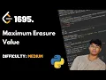 Maximum Erasure Value LeetCode 1695 Theory Python
