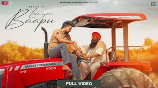 Love you Baapu | Baaghi | Punjabi Songs 2023 | Baaghi 300 | RG Cash | 47 Records