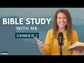 Genesis 1 How Was The World Created Bible Study WITH ME