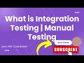 What Is Integration Testing Manual Software testing Tutorial Manual Testing