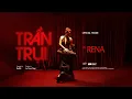 RENA - Tran Trui Teaser