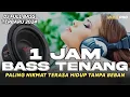 Download Lagu 1 JAM DJ CEK SOUND FULL BASS BIKIN TENANG PALING NIKMAT TERBARU 2024 (MHLS PRO)