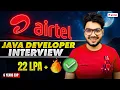 Airtel Java Developer Interview Experience Questions 22 LPA
