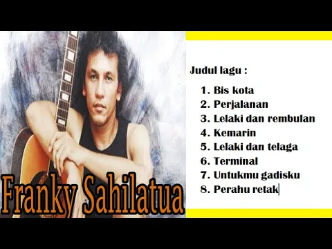 Download MP3 FRANKY SAHILATUA FULL LAGU TERBAIK