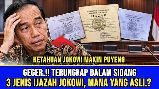 GEGER.!! TERUNGKAP DALAM SIDANG 3 JENIS IJAZAH JOKOWI, MANA YANG ASLI.??