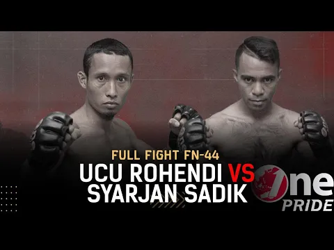 Atomweight! Ucu Rohendi vs Syarjan Sadik | Full Fight One Pride MMA FN 44