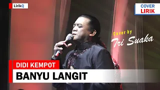 Download Didi Kempot - Banyu Langit (Lirik) | Cover Tri Suaka MP3