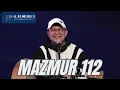 Download Lagu MAZMUR 112 || PSALM SERIES - 29 APRIL 2024