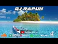 Dj Rapuh Remix Terbaru 2023