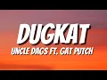 Lagu DUGKAT - UNCLE DAGS FT.  GAT PUTCH (LYRICS)