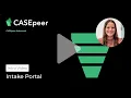 Introducing CASEpeer Advanced - Intake Portal