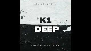 soulmc nito s k1 deep tribute to dj shima