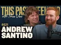 Andrew Santino This Past Weekend w Theo Von